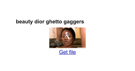 Ghetto Gaggers Beauty Dior Porn Videos .